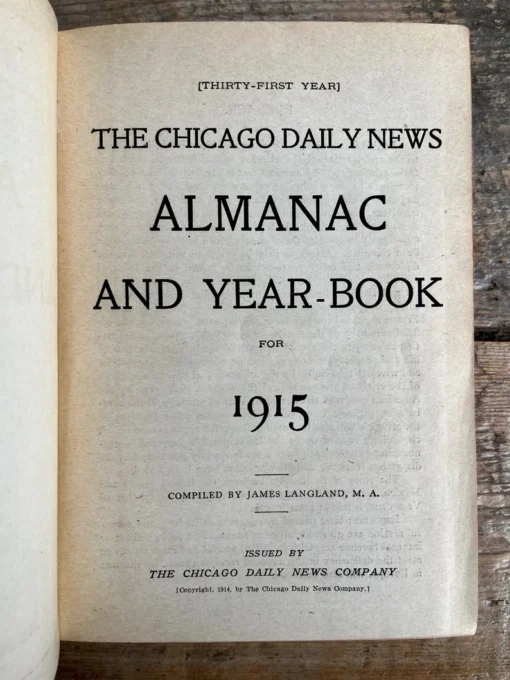 Interesting antique WWI era book "The Daily News Almanac and Year-Book 1915" by James Langland; war info, statistics, gov't, Chicago ads!